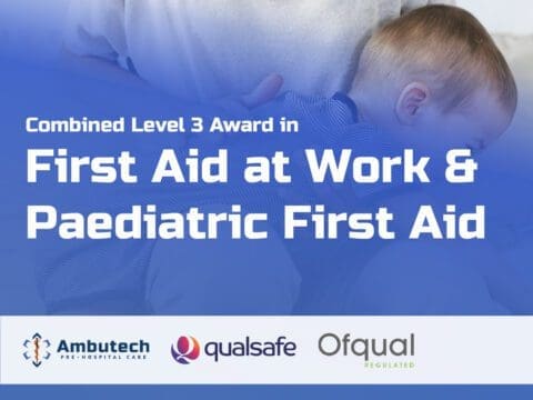 Combined First Aid at Work & Paediatric First Aid